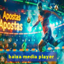 baixa media player